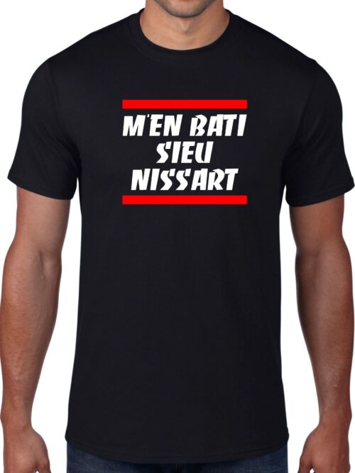 T-shirt du slogan niçois M'EN BATI SIEÙ NISSART
