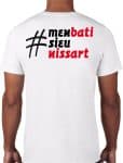T-shirt Hashtag M&rsquo;EN BATI SIEÙ NISSART