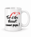 Mug Fier d’être Nissart comme Papa !!!